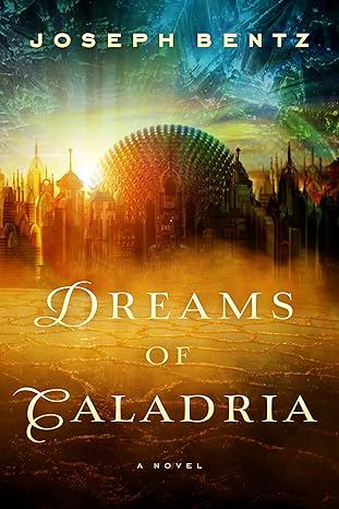 Bentz / Dreams Of Caladria
