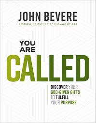 You are Called: Discovering Your God-Given Gifts to Fulfill Your Purpose