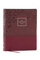 NIV The Prayer Bible: Pray God’s Word Cover to Cover (Burgundy Leathersoft)