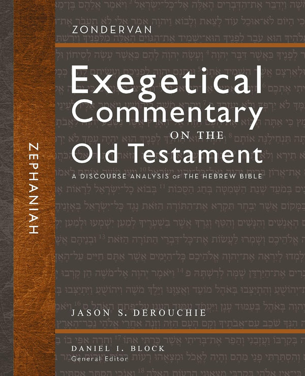 Zephaniah: A Discourse Analysis of the Hebrew Bible (32) (Zondervan Exegetical Commentary on the Old Testament) Hardcover