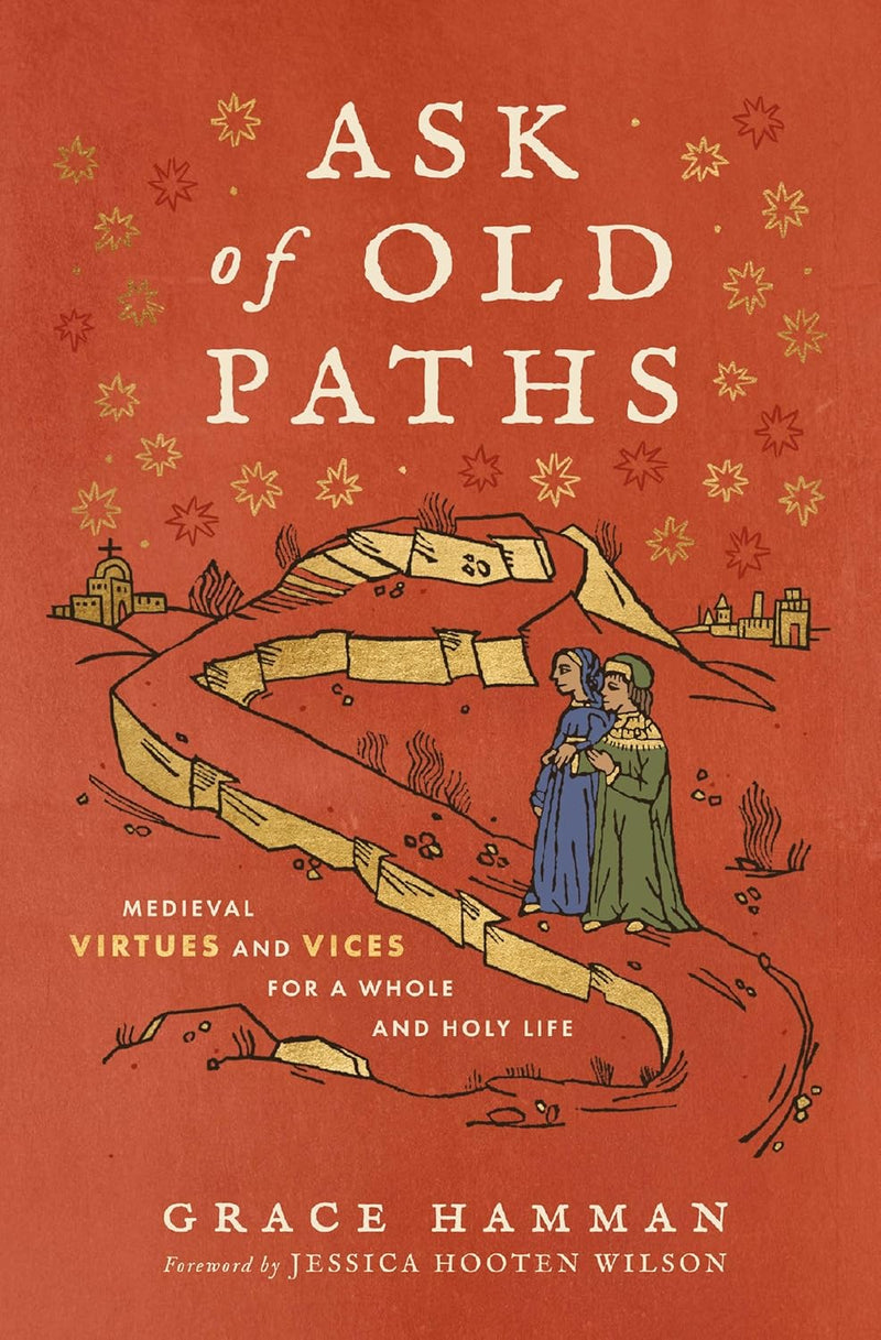 Ask Of Old Paths
