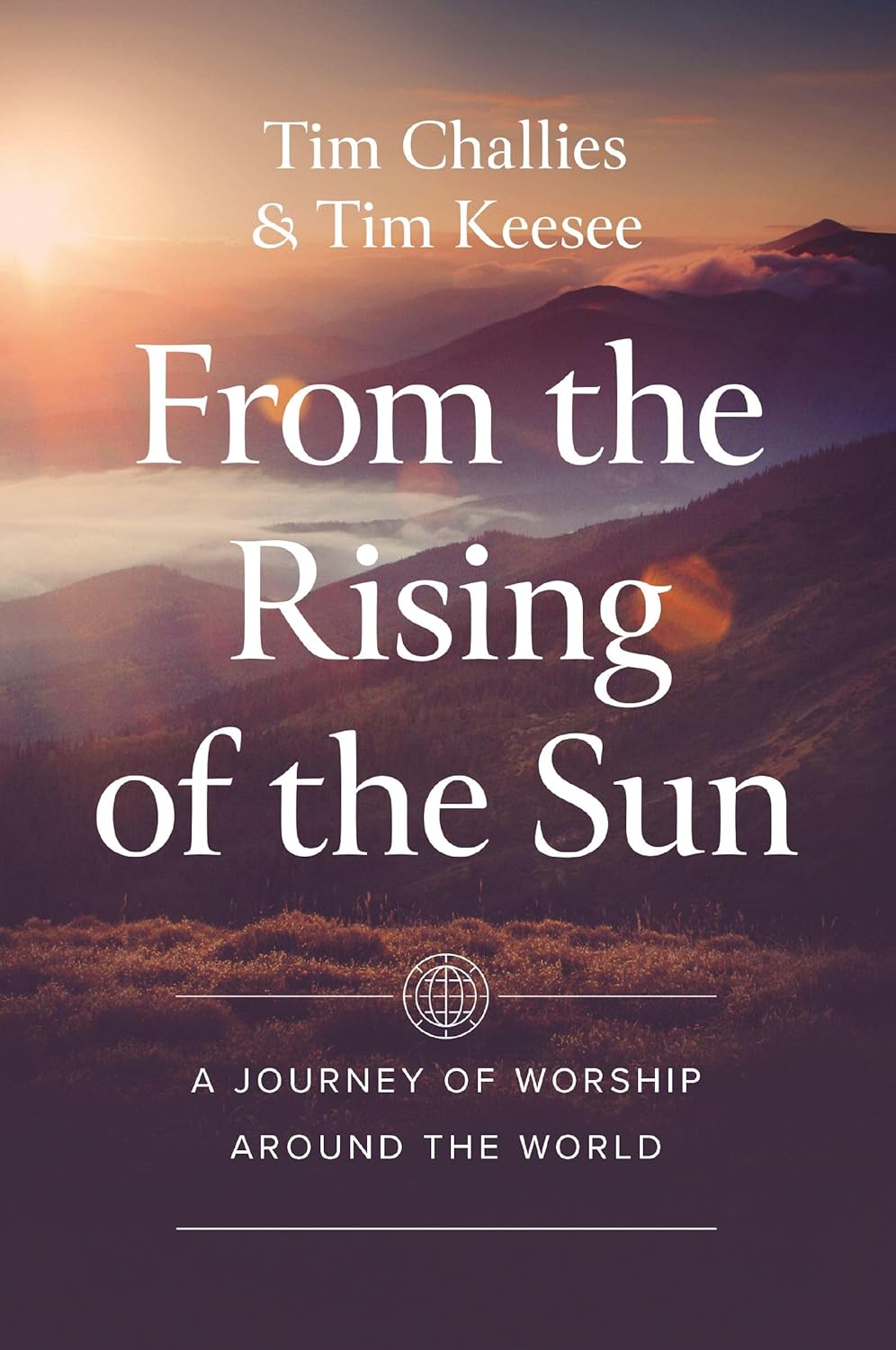 From the Rising of the Sun: A Journey of Worship Around the World Book