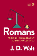 Romans: From Sin Management to Love Unleashed