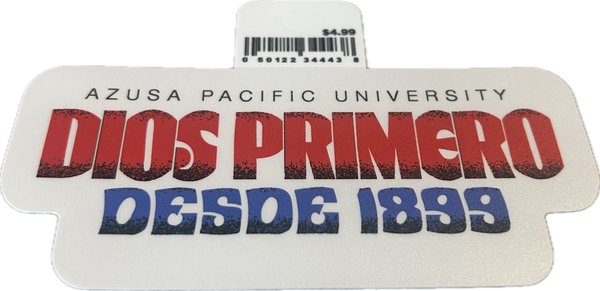 Dios Primero Desde 1899 Sticker