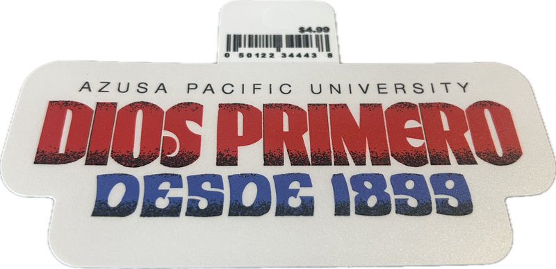 Dios Primero Desde 1899 Sticker
