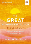 The GREAT Morning Revolution Video Study: Discover a Rhythm of Prayer to Begin Each Day