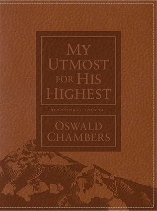 My Utmost for His Highest Devotional Journal: Updated Language (Authorized Oswald Chambers Publications) Imitation Leather
