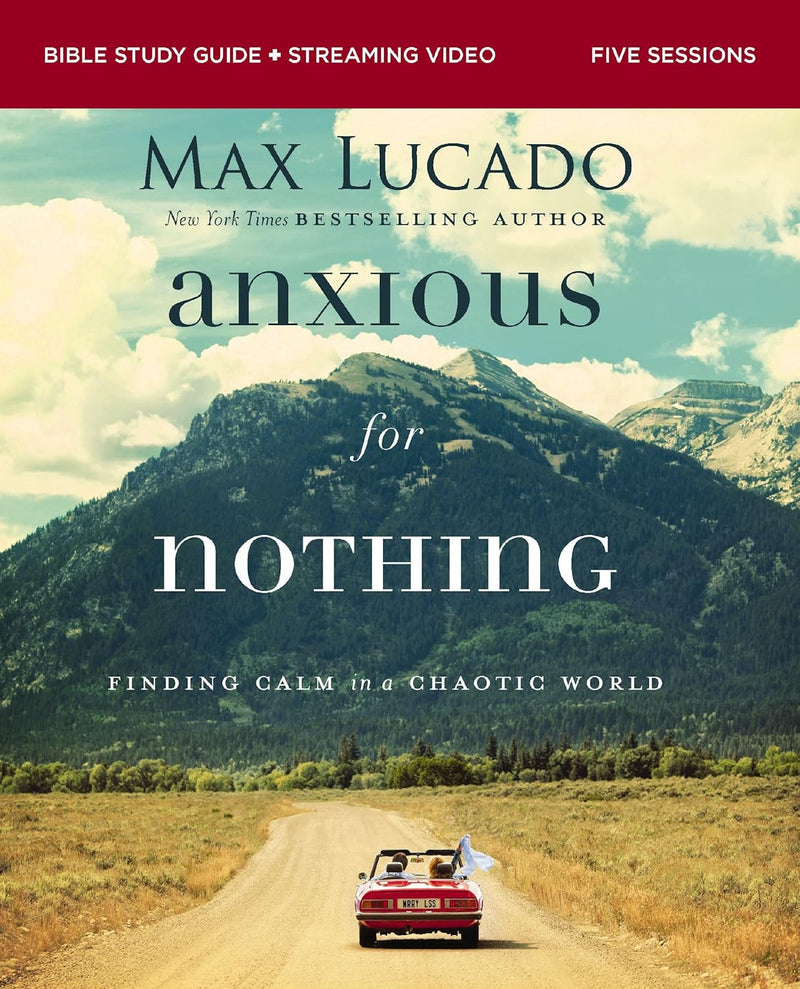 Anxious for Nothing Bible Study Guide