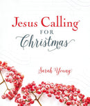 Jesus Calling for Christmas, Padded Hardcover, with Full Scriptures: Seasonal Devotions for Christmas (A 50-Day Devotional) – The Perfect Christian Gift for Advent and the Holiday Season