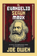 El Evangelio según Marx: Un manual para despolitizar a Jesús en un mundo activista (Spanish Edition)