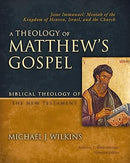 A Theology of Matthew's Gospel: Biblical Theology of the New Testament